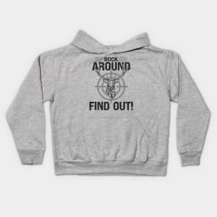 Buck Around Find Out Kids Hoodie